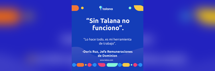 Así es como una empresa de tecnología ahorra tiempo con el módulo de remuneraciones de Talana