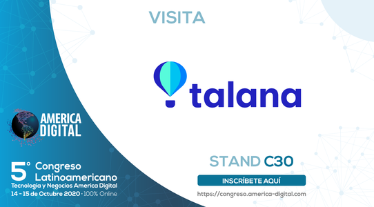 Talana se une a la versión 100% online del 5º Congreso Latinoamericano de Tecnología y Negocios América Digital